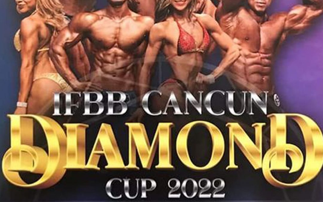 Cancun Diamond Cup IFBB 2022 (presentación)